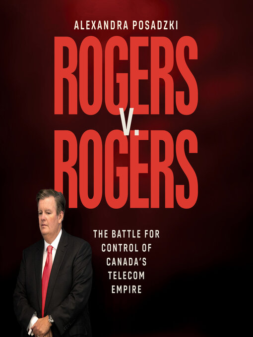 Title details for Rogers v. Rogers by Alexandra Posadzki - Available